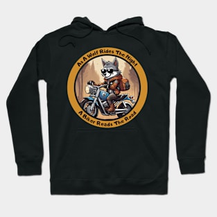 As A Wolf Rides The Night, A Biker Reads The Road - Cuty Hoodie